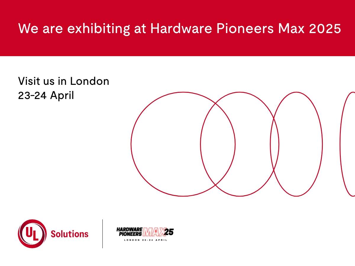 UL Solutions is exhibiting at Hardware Pioneers Max 2025