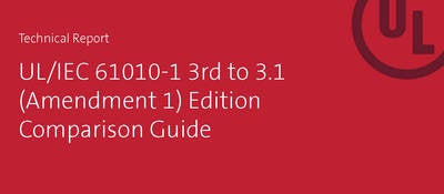 技术报告 on UL/IEC 61010-1 3rd to 3.1 Edition Comparison Guide