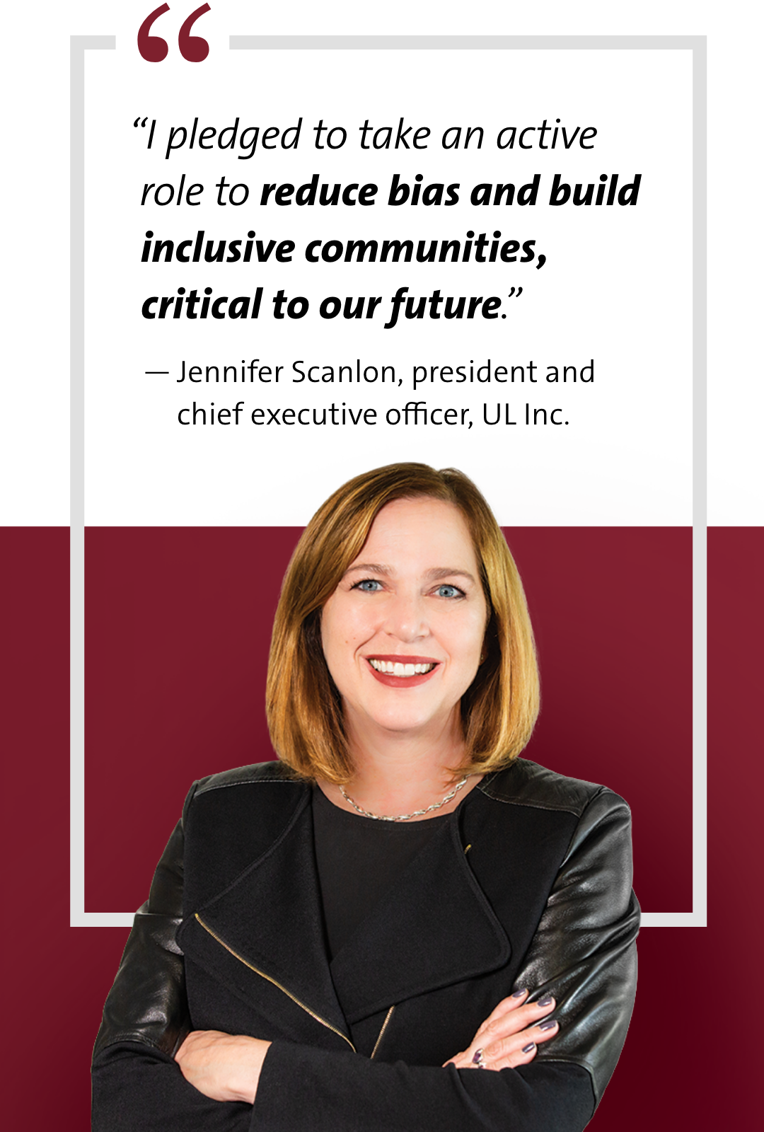 Jennifer Scanlon, president and chief executive officer, UL Inc