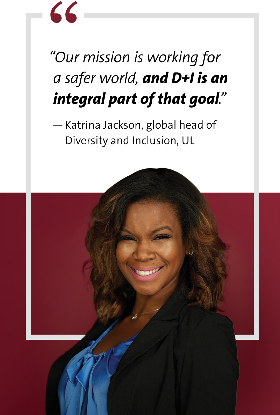 Katrina Jackson, Director Diversity and Inclusion, UL